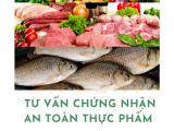 TƯ VẤN CHỨNG NHẬN AN TOÀN THỰC PHẨM